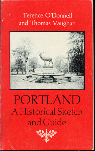 Portland: A Historical Sketch and Guide
